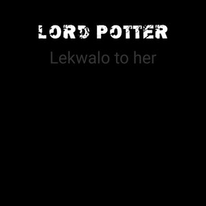 Lekwalo To Her