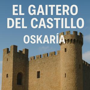 EL GAITERO DEL CASTILLO