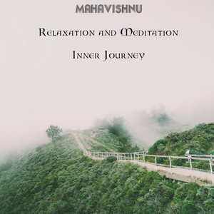 Relaxation and Meditation - Inner Journey