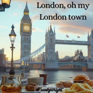 London, oh my London town