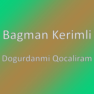 Dogurdanmi Qocaliram