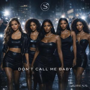 Don't Call Me Baby