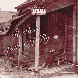 Restless (feat. CJ Fly)