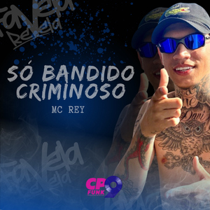 Só Bandido Criminoso