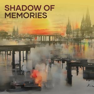 Shadow of Memories
