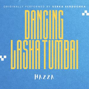Dancing Lasha Tumbai