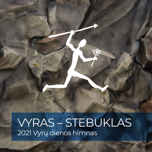 Stebuklas (2021 Nacionalinės Vyrų Dienos Himnas)