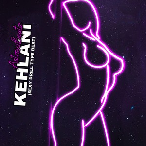 Kehlani (Sexy Drill Type Beat)