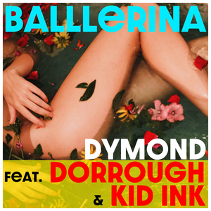 Balllerina (feat. Dorrough & Kid Ink)