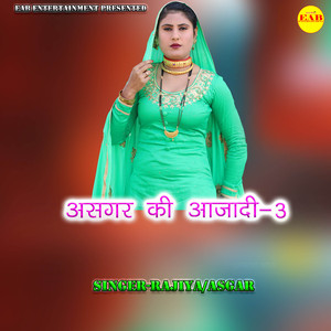 Asgar Ki Aajadi, Pt. 3