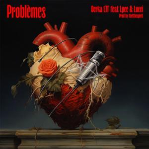Problèmes (feat. Lpee & Lucci)