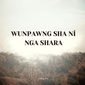 Wunpawng Sha Ni Nga Shara