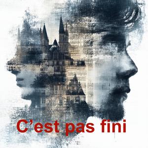 C’est pas fini