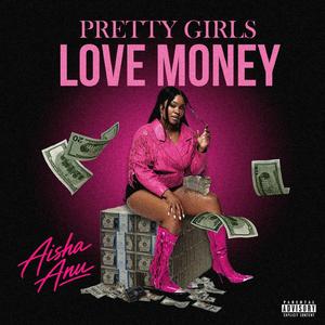 Pretty Girls Love Money (Radio Edit)