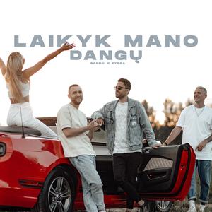 Laikyk Mano Dangų (feat. SADBOI)