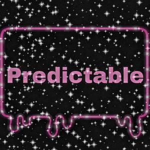 Predictable