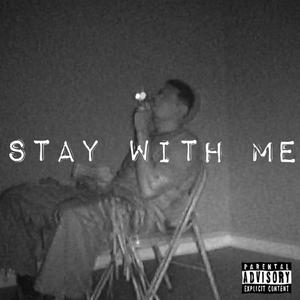 Stay With Me