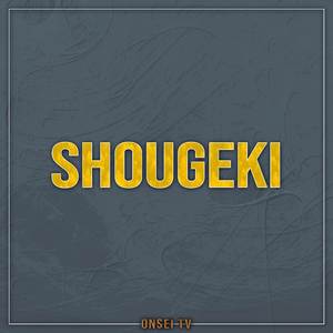 Shougeki (TV Size)