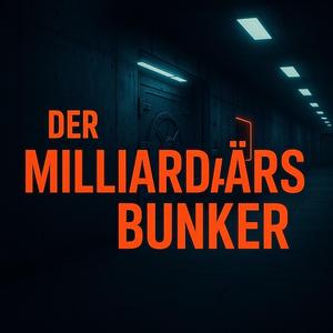 Der Milliardärsbunker