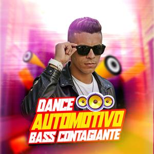 Dance Automotivo Bass Contagiante (Radio Edit)