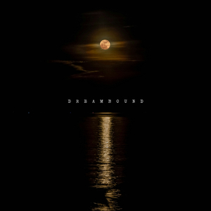 Dreambound