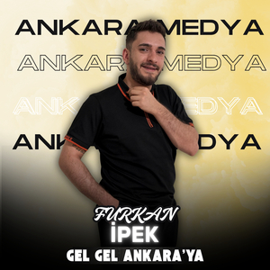 Gel Gel Ankara'ya (Ankara Medya)