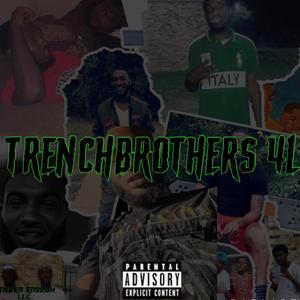 Trenchbrothers 4L