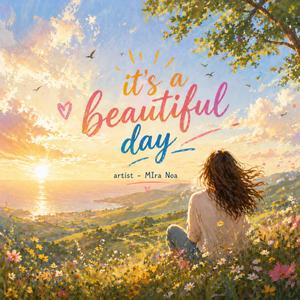 it’s a beautiful day