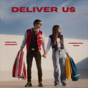 Deliver Us (feat. Mikhail Mironov)
