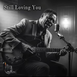 Still Loving You