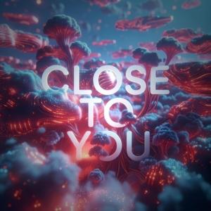 Close To You (feat. DUOX)