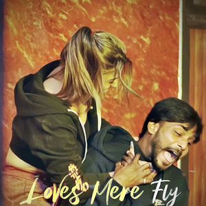 Loves Mere Fly