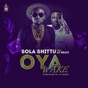 Oya Wake (feat. LC Beatz)