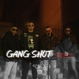 GANG SHOT S01E01