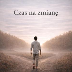 Czas na zmianę