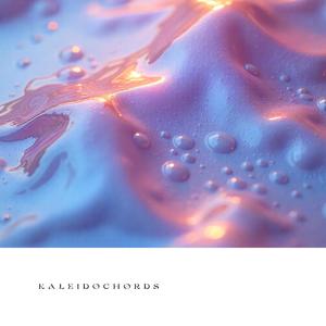 KALEIDOCHORDS