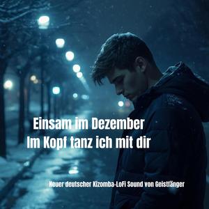 Einsam im Dezember (Im Kopf tanz ich mit dir)
