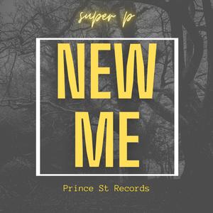 NEW ME (feat. SUPER P)