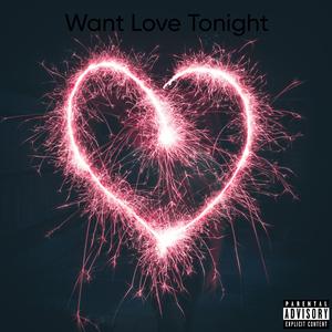 Want love tonight (VIP Edit)