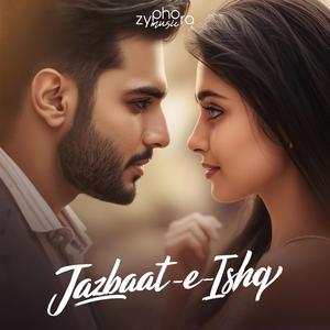 Jazbaat-E-Ishq (feat. Anahiar)
