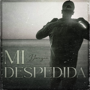 Mi Despedida