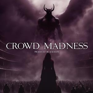 Crowd Madness