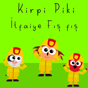 İtfaiye Fış Fış