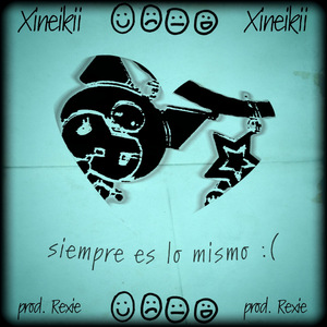 Siempre Es Lo Mismo:(