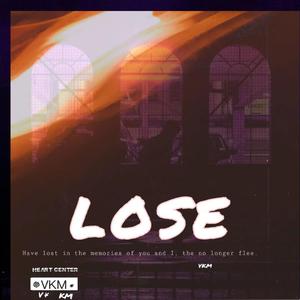KMzzzzZ - 迷失（lose）