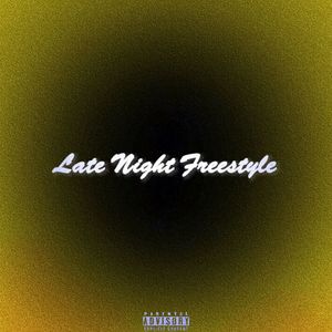 Late Night Freestyle