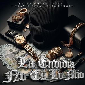 La Envidia No Es Lo Mio (feat. Keyra, Travis Brpa & Tiba Lokote)