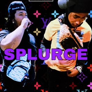 SPLURGE