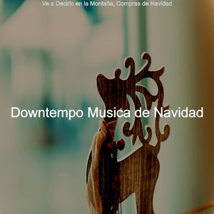 Compras de Navidad; Ve a Decirlo en la Montaña