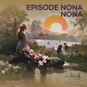 Episode Nona NOna (Remastered 2024)